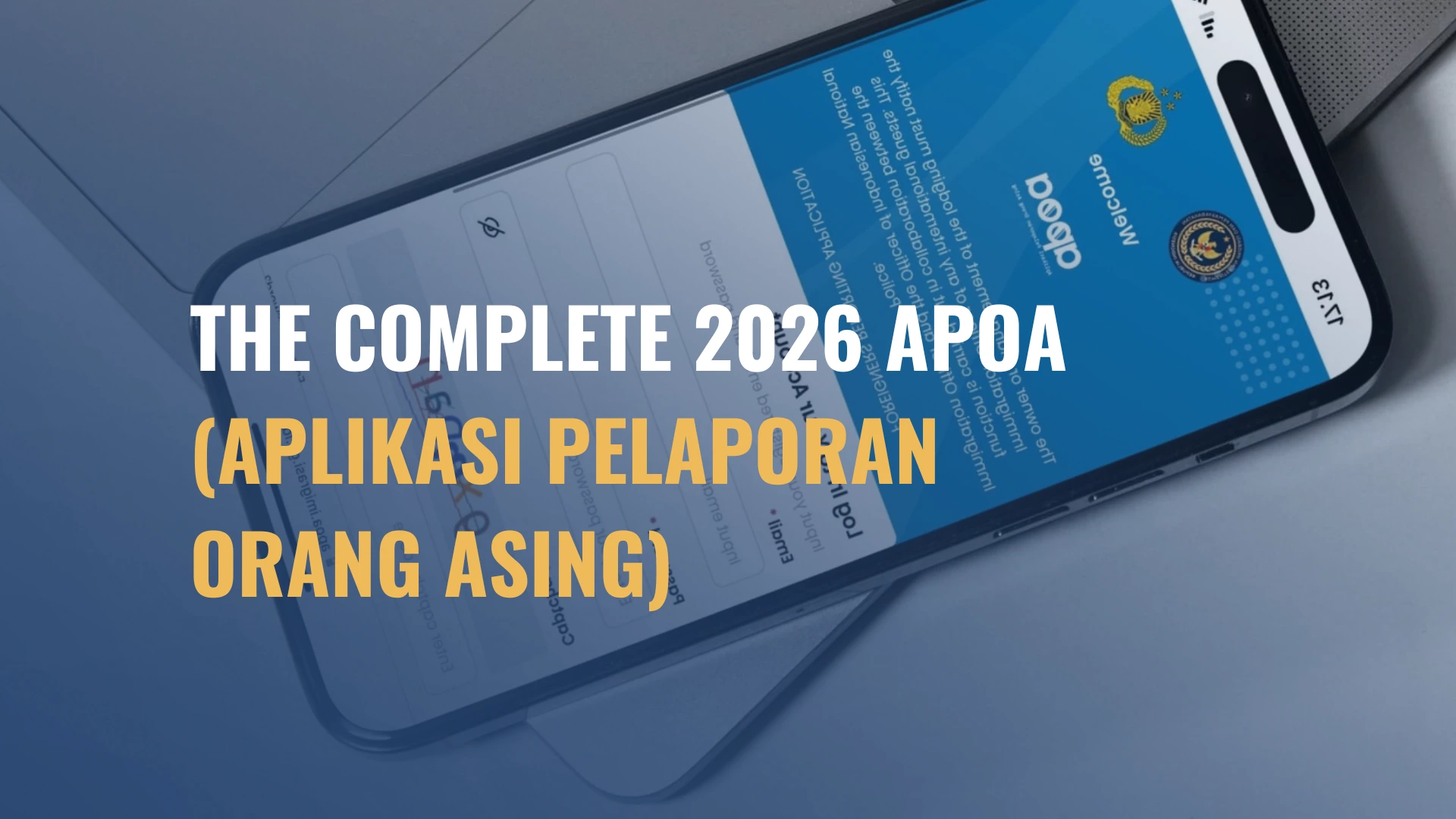 The Complete 2026 APOA (Aplikasi Pelaporan Orang Asing) Guide