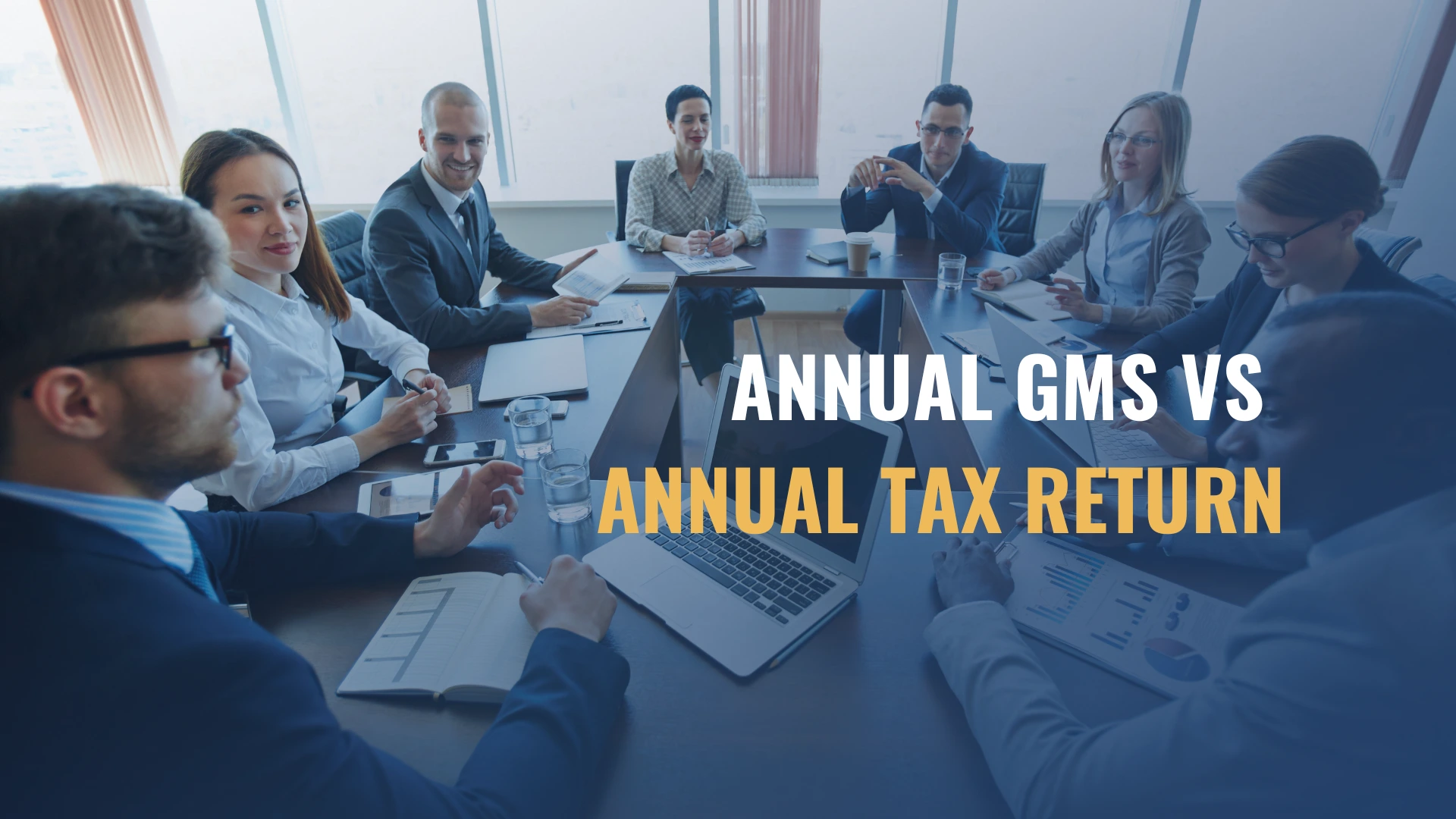Annual GMS vs Annual Tax Return 2026: What Foreign Business Need to Know and Why They Are Not the Same Thing